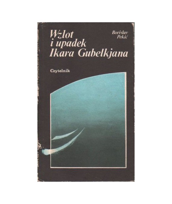 Wzlot i upadek Ikara Gubelkjana