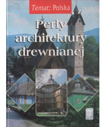 Perły architektury drewnianej