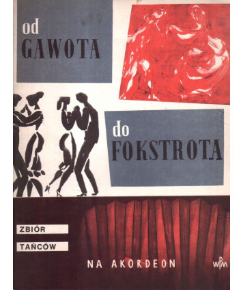 Od gawota do fokstrota. Zbiór tańców na akordeon