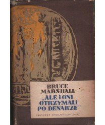 Ale i oni otrzymali po denarze