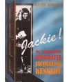 Jackie! Nieautoryzowana biografia Jacqueline Kennedy