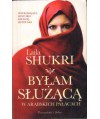 Byłam służącą w arabskich pałacach