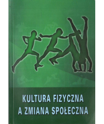 Kultura fizyczna a zmiana społeczna