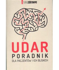 Udar. Poradnik dla pacjentów i ich bliskich
