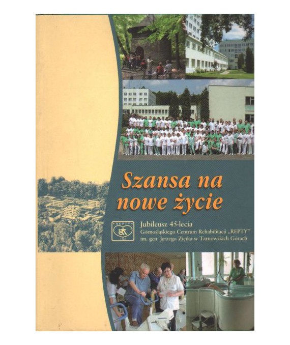Szansa na nowe życie. Jubileusz 45-lecia Górnośląskiego Centrum Rehabilitacji Repty w Tarnowskich Górach