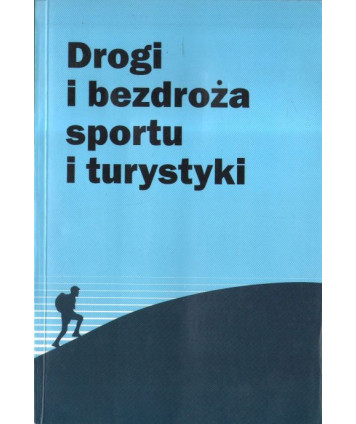 Drogi i bezdrożą sportu i turystyki