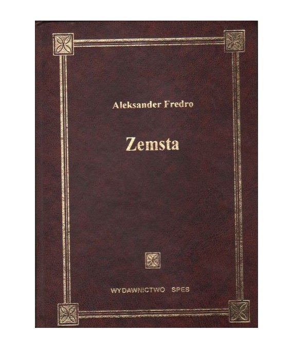 Zemsta. Komedia w czterech aktach, wierszem
