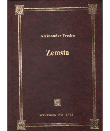 Zemsta. Komedia w czterech aktach, wierszem