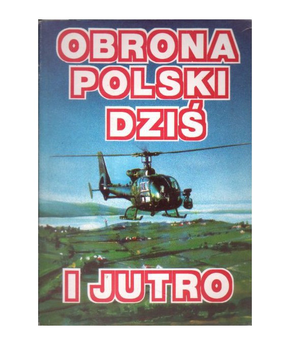 Obrona Polski dziś i jutro
