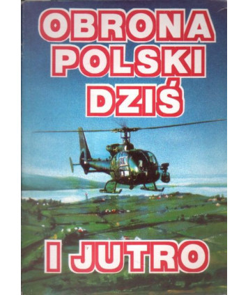 Obrona Polski dziś i jutro