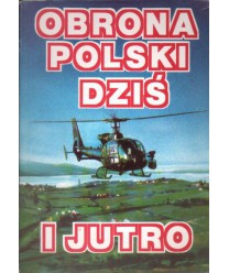 Obrona Polski dziś i jutro