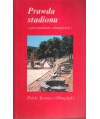 Prawda stadionu. Opowiadania olimpijskie