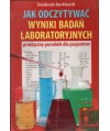 Jak odczytywać wyniki badań laboratoryjnych. Praktyczny poradnik dla pacjentów