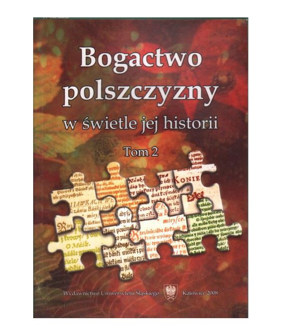 Bogactwo polszczyzny w świetle jej historii t.2.
