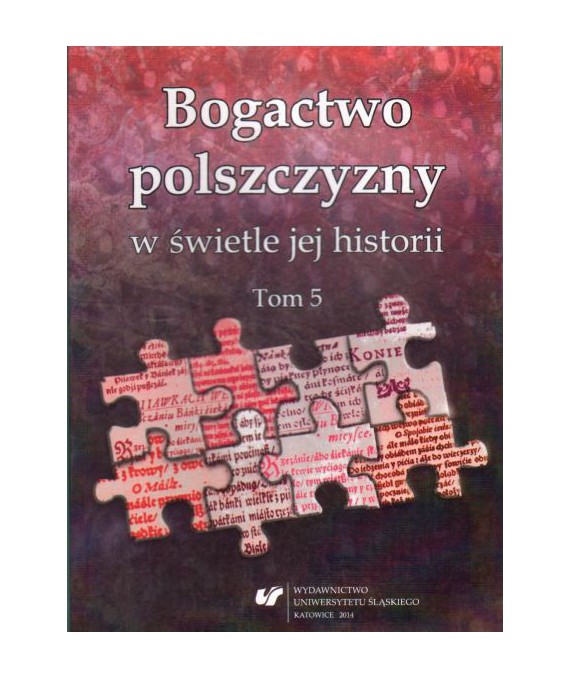 Bogactwo polszczyzny w świetle jej historii t.5