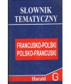 Słownik tematyczny francusko-polski, polsko-francuski