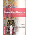 Znaleźliśmy Mesjasza. Chodź i zobacz... Świadectwa misjonarzy i misjonarek Rodziny św. Arnolda Janssena