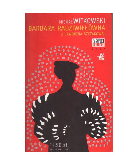 Barbara Radziwiłłówna z Jaworzna-Szczakowej