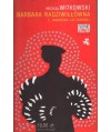 Barbara Radziwiłłówna z Jaworzna-Szczakowej
