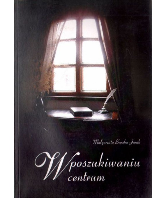 W poszukiwaniu centrum. Dom i bezdomność w życiu i twórczości Adama Mickiewicza
