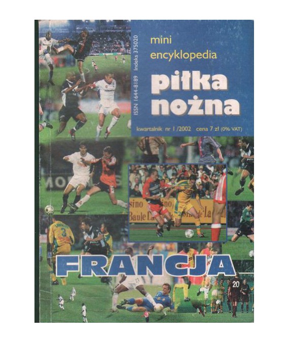 Piłka nożna t.VI Francja. Miniencyklopedia