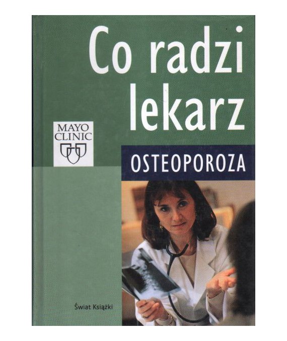 Co radzi lekarz. Osteoporoza