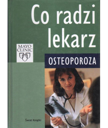 Co radzi lekarz. Osteoporoza