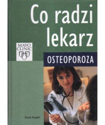 Co radzi lekarz. Osteoporoza