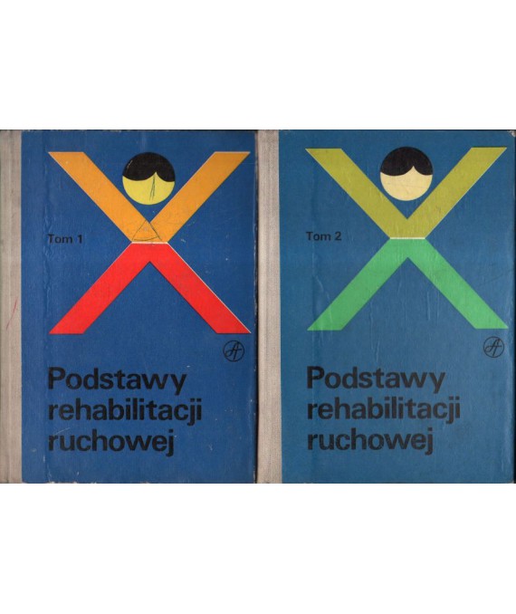 Podstawy rehabilitacji ruchowej t.1-2 w dysfunkcjach narządu ruchu