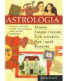 Astrologia. Zdrowie, związki z innymi, życie zawodowe, dom i ogród, rozrywki