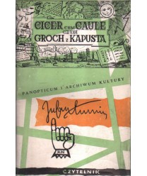 Cicer cum caule, czyli groch z kapustą.Panopticum i archiwum kultury. Seria III
