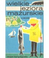 Wielkie Jeziora Mazurskie. Mapa turystyczna /1:120000