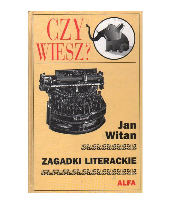 Zagadki literackie. Literatura polska