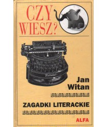 Zagadki literackie. Literatura polska