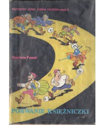 Porwanie księżniczki. Przygody Jonki, Jonka i Kleksa cz.II