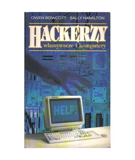 Hackerzy, włamywacze i komputery