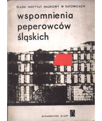 Wspomnienia peperowców śląskich
