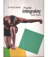 Projekt integralny życie i praca
