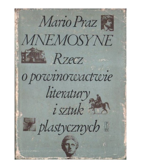 Mnemosyne. Rzecz o powinowactwie literatury i sztuk plastycznych