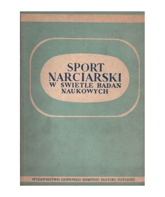 Sport narciarski w świetle badań naukowych