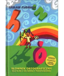 Słownik ortograficzny dla klas I-III szkoły podstawowej