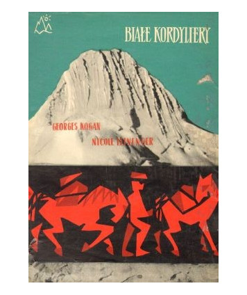 Białe Kordyliery. Wyprawa francusko-belgijska w Andy (1951)