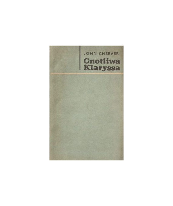 Cnotliwa Klarysa. Opowiadania