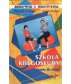 Szkoła kręgosłupa. Ćwiczenia dla dzieci