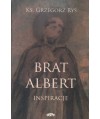 Brat Albert. Inspiracje