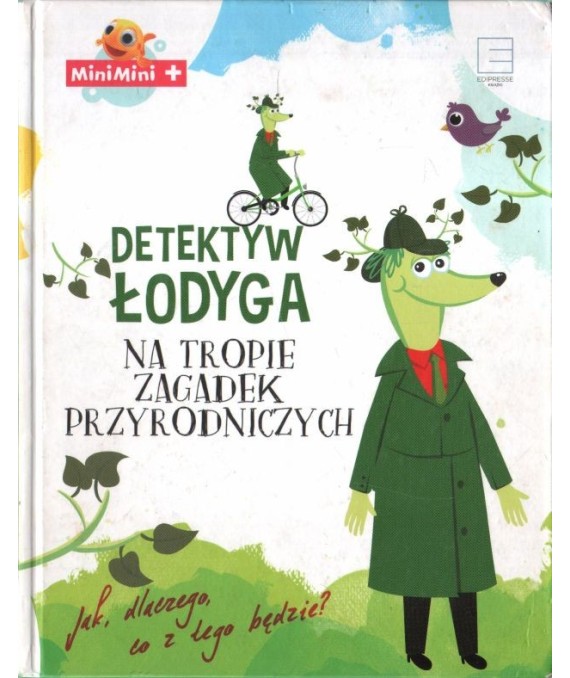 Detektyw Łodyga na tropie zagadek przyrodniczych