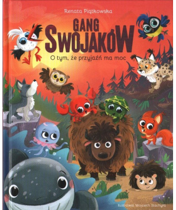 Gang swojaków. O tym, że przyjaźń ma moc