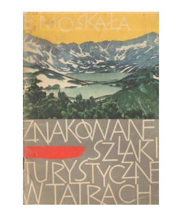 Znakowane szlaki turystyczne w Tatrach