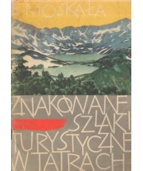 Znakowane szlaki turystyczne w Tatrach