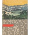 Znakowane szlaki turystyczne w Tatrach